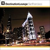 Destination Lounge - San Francisco (CD 1)