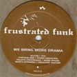 We Bring More Drama (Vinyl)