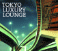 Grand Gallery Presents Tokyo Luxury Lounge