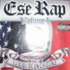 Ese Rap Vol. 1 - La Vida De Un Chicano