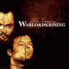 Warlords Rising Pt. 3