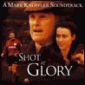 A Shot At Glory (Soundtrack)