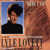 Here I Am - The Lyle Lovett Collection 1986-1991