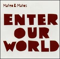 Enter Our World