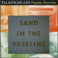 Sand in the Vaseline (CD 1)